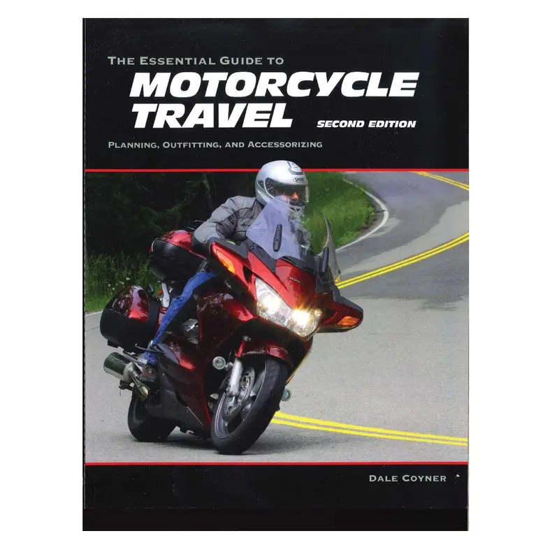 Essential Guide To Motorcycle Travel 1