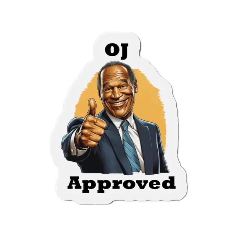 "Oj Approved" Magnet 2