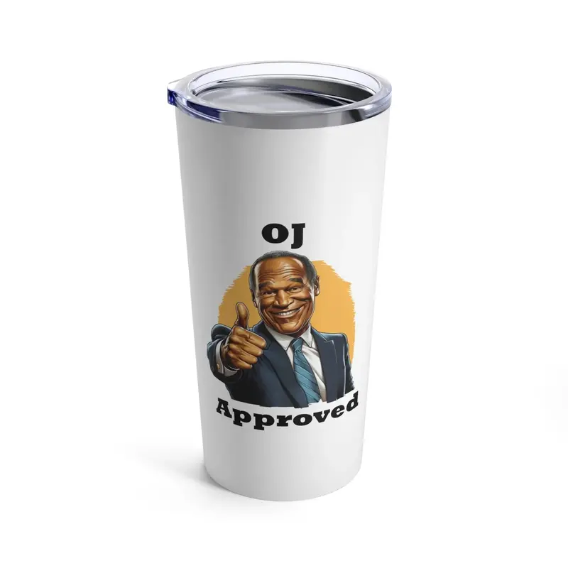 "Oj Approved" Tumbler 20Oz 1