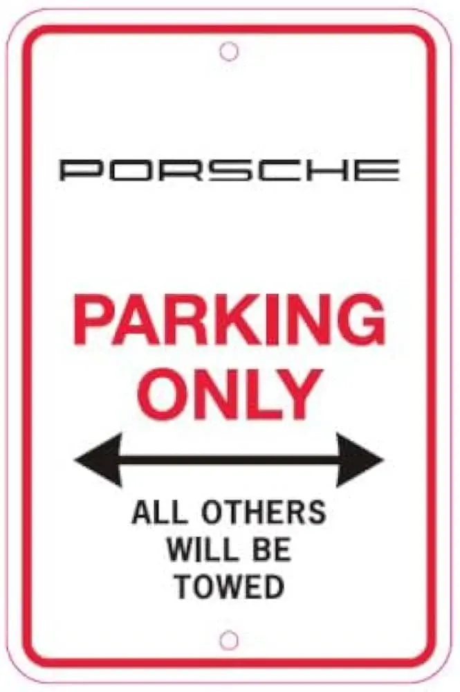 Porsche  "Porsche Parking Only" Sign 1