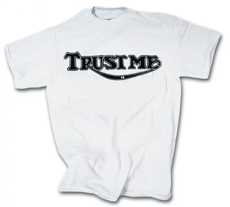Trust Me T-Shirt 1