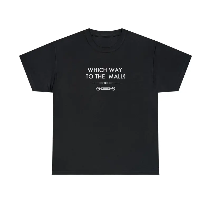 Which Way To The Mall? - 6Th Gen T-Shirt 22