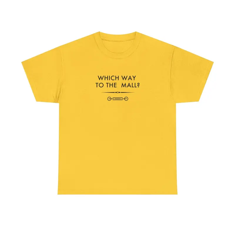 Which Way To The Mall? - 6Th Gen T-Shirt 40