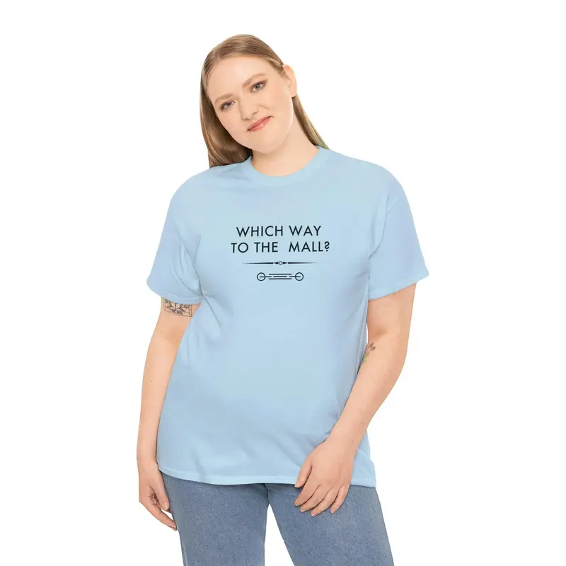 Which Way To The Mall? - 6Th Gen T-Shirt 59