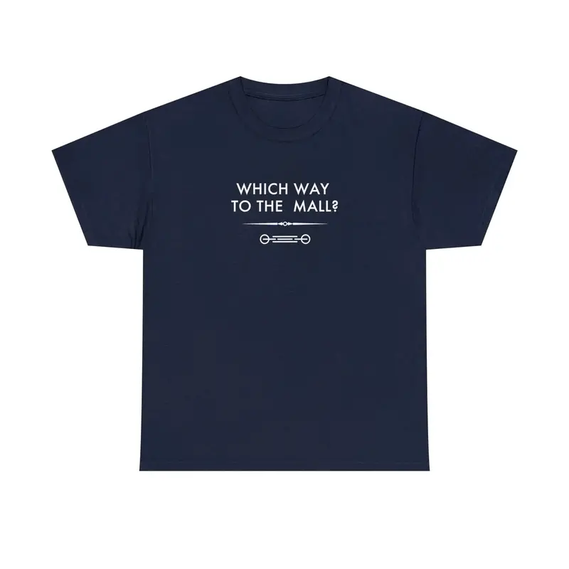 Which Way To The Mall? - 6Th Gen T-Shirt 67