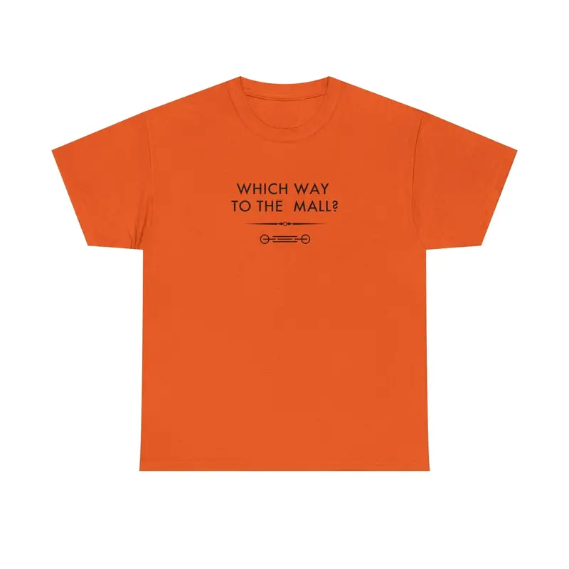 Which Way To The Mall? - 6Th Gen T-Shirt 76